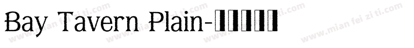 Bay Tavern Plain字体转换